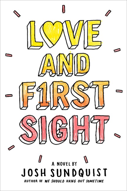 Love and First Sight - Josh Sundquist