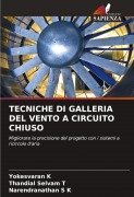 Cover-Bild zum Titel 'TECNICHE DI GALLERIA DEL VENTO A CIRCUITO CHIUSO' von 'Yokesvaran K, Thandial Selvam T, Narendranathan S K'