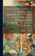 Cover-Bild zum Titel 'Sunto Del Fascicolo Iii° E Ivo Delle Memorie Su La Storia E Notomia Degli Animali Senza Vertebre Del Regno Di Napoli' von 'Stefano Delle Chiaje'
