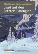 Cover-Bild zum Titel 'Das Escape-Game-Abenteuer - Jagd auf den letzten Passagier' von 'Andreas Uhlenbrock'