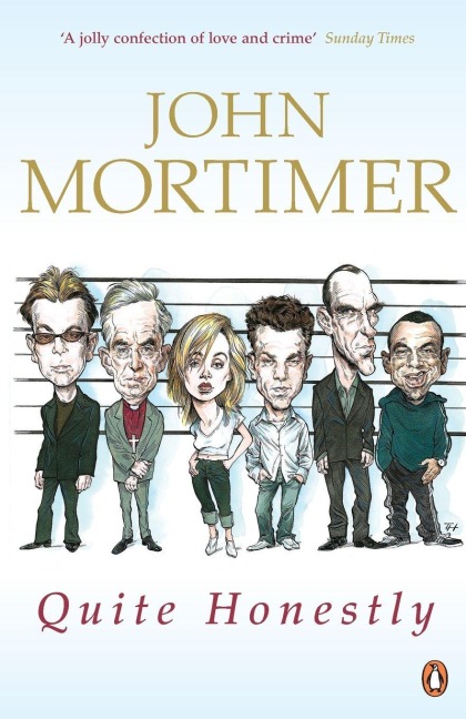 Quite Honestly - John Mortimer