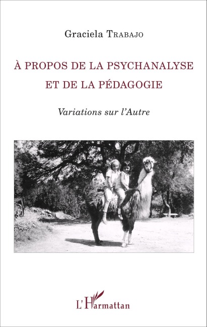 À propos de la psychanalyse et de la pédagogie - Graciela Trabajo