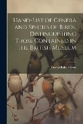 Cover-Bild zum Titel 'Hand-List of Genera and Species of Birds, Distinguishing Those Contained in the British Museum' von 'George Robert Gray'