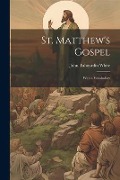 Cover-Bild zum Titel 'St. Matthew's Gospel: With a Vocabulary' von 'John Tahourdin White'