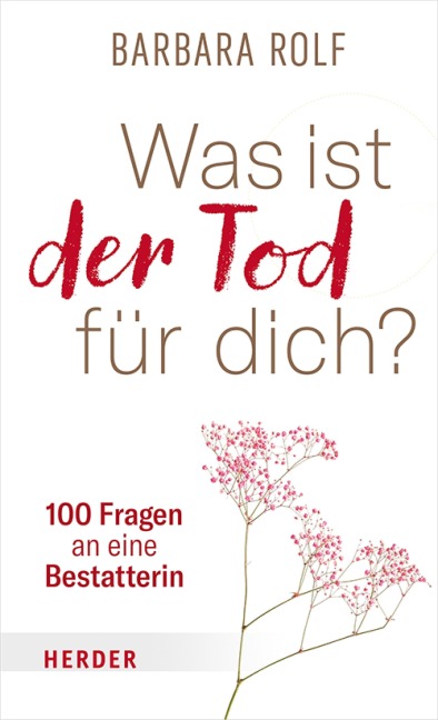 Was ist der Tod für dich? - Barbara Rolf