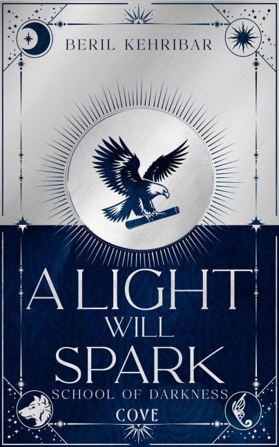 A Light Will Spark (School of Darkness 2) - Beril Kehribar