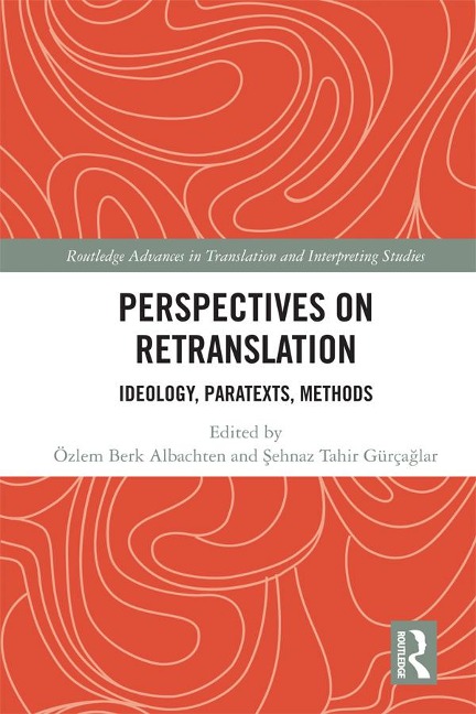 Perspectives on Retranslation - 