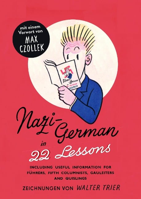 Nazi-Deutsch in 22 Lektionen. Nazi-German in 22 Lessons. - 