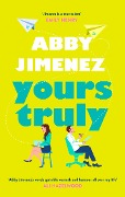 Cover-Bild zum Titel 'Yours Truly' von 'Abby Jimenez'