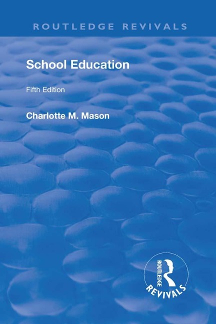 Revival: School Education (1929) - Mason M. Charlotte