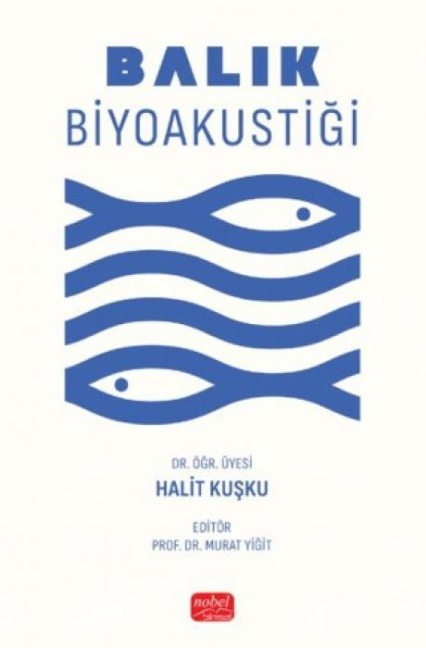 Balik Biyoakustigi - Halit Kusku