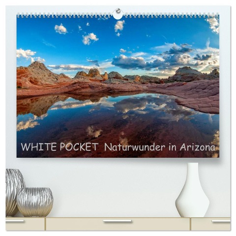 WHITE POCKET - Naturwunder in Arizona (hochwertiger Premium Wandkalender 2024 DIN A2 quer), Kunstdruck in Hochglanz - Rudolf Wegmann