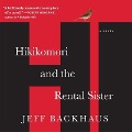 Cover-Bild zum Titel 'Hikikomori and the Rental Sister Lib/E' von 'Jeff Backhaus'