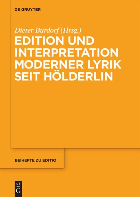 Edition und Interpretation moderner Lyrik seit Hölderlin - 