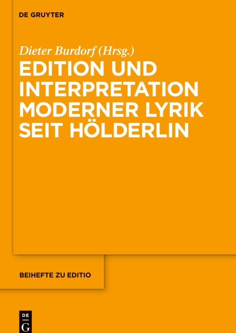 Edition und Interpretation moderner Lyrik seit Hölderlin - 