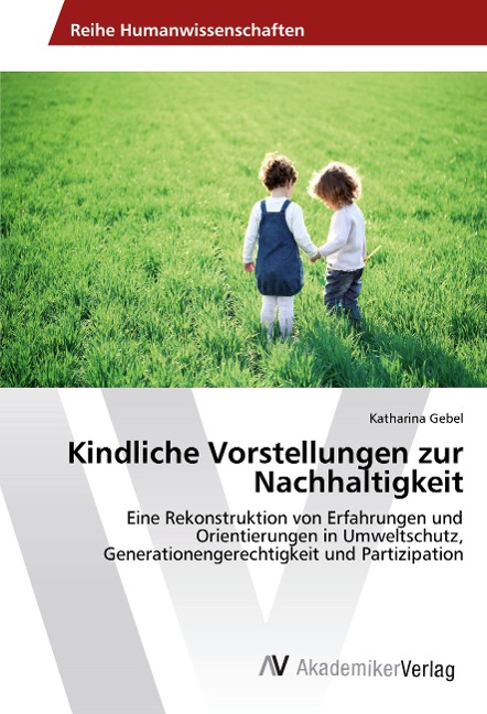 Kindliche Vorstellungen zur Nachhaltigkeit - Katharina Gebel