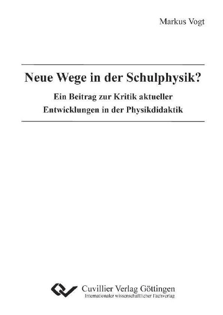Neue Wege in der Schulphysik? - 
