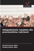 Cover-Bild zum Titel 'Udogodnienia socjalne dla pracowników cukrowni' von 'Puneet Kumar Ojha, Pankaj Kumar Ojha'