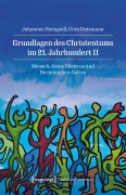 Cover-Bild zum Titel 'Grundlagen des Christentums im 21. Jahrhundert II' von 'Johannes Herzgsell, Cora Duttmann'