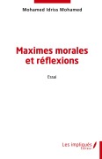 Cover-Bild zum Titel 'Maximes morales et réflexions' von 'Mohamed Idriss Mohamed'