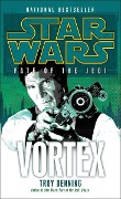 Vortex: Star Wars Legends (Fate of the Jedi) - Troy Denning