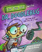 Cover-Bild zum Titel 'On the Air with Dr. Doodlebug' von 'Susan E. Goodman'