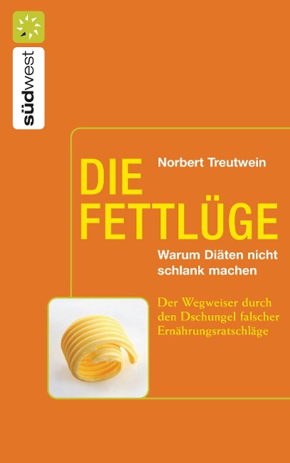 Die Fettlüge - Norbert Treutwein