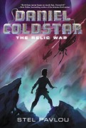 Cover-Bild zum Titel 'Daniel Coldstar: The Relic War' von 'Stel Pavlou'