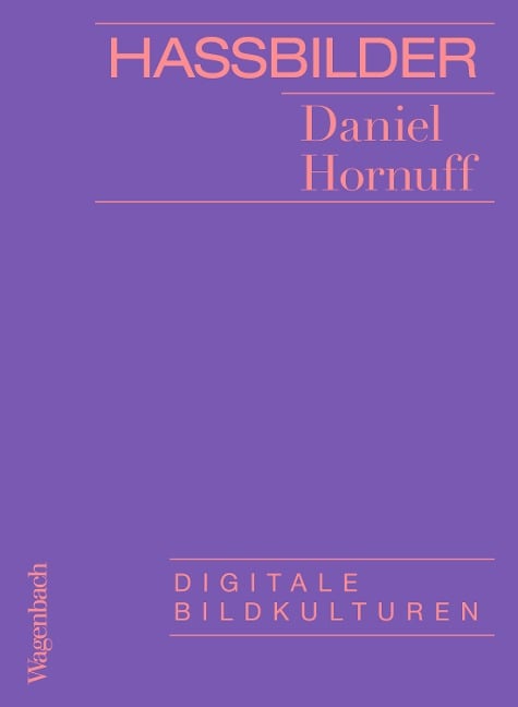 Hassbilder - Daniel Hornuff