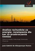 Cover-Bild zum Titel 'Analiza rachunków za energi¿: rozwi¿zania dla kar za przekroczenie limitów' von 'Juan Gabriel de Albuquerque Ramos'