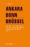 Ankara - Bonn - Brüssel - Günal Incesu