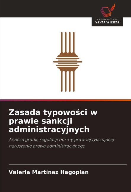 Zasada typowo¿ci w prawie sankcji administracyjnych - Valeria Martínez Hagopian
