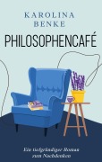 Cover-Bild zum Titel 'Philosophencafé' von 'Karolina Benke'