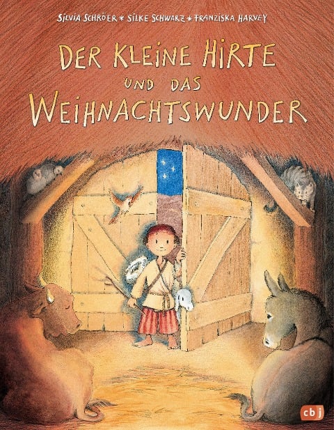Der kleine Hirte und das Weihnachtswunder - Silvia Schröer, Silke Schwarz
