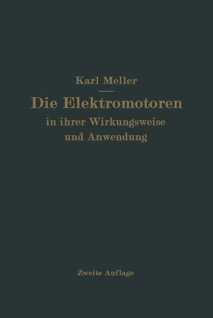 Die Elektromotren in ihrer Wirkungsweise und Anwendung - Karl Meller
