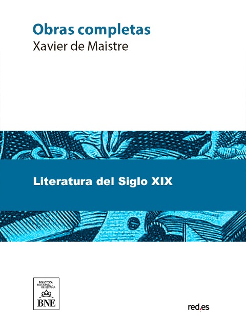 Obras completas - Xavier De Maistre