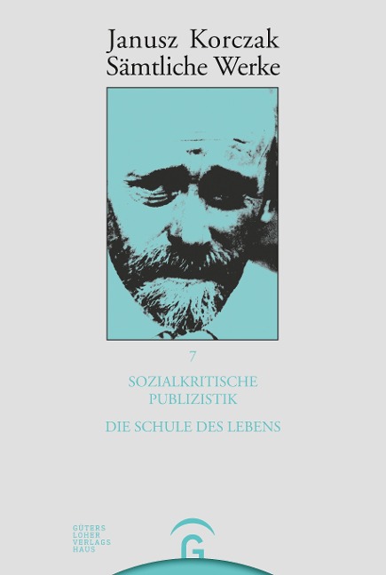 Sozialkritische Publizistik. Die Schule des Lebens - Janusz Korczak