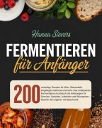 Cover-Bild zum Titel 'Fermentieren für Anfänger' von 'Hanna Sievers'