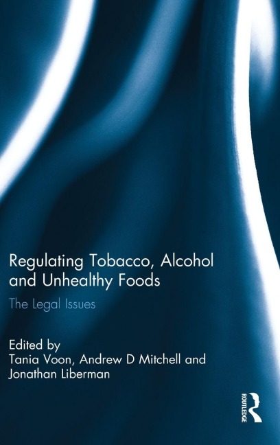Regulating Tobacco, Alcohol and Unhealthy Foods - 