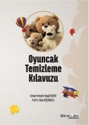 Cover-Bild zum Titel 'Oyuncak Temizleme Kilavuzu' von 'Oyagül Aksay, Sibel Kücükoglu'