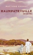 Cover-Bild zum Titel 'Raumpatrouille' von 'Matthias Brandt'