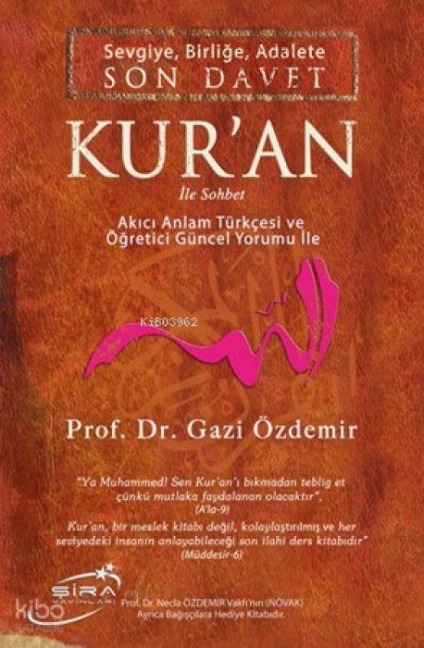 Son Davet Kuran - Sevgiye, Birlige, Adalete Ile Sohbet Ciltli - Gazi Özdemir