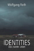 Cover-Bild zum Titel 'Identities' von 'Wolfgang Roth'