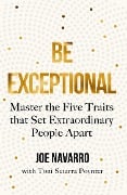 Cover-Bild zum Titel 'Be Exceptional' von 'Joe Navarro'
