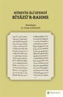Hüseyin Ali Efendi Riyazür-Rahme - Kolektif