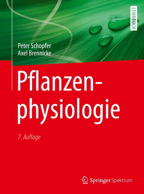 Pflanzenphysiologie - Peter Schopfer, Axel Brennicke