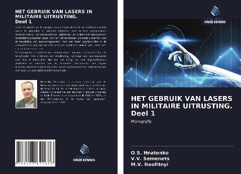 HET GEBRUIK VAN LASERS IN MILITAIRE UITRUSTING. Deel 1 - O. S. Hnatenko, V. V. Semenets, M. V. Neofitnyi