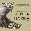 Stephen Florida Lib/E - Gabe Habash