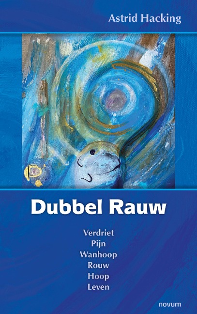 Dubbel Rauw - Astrid Hacking