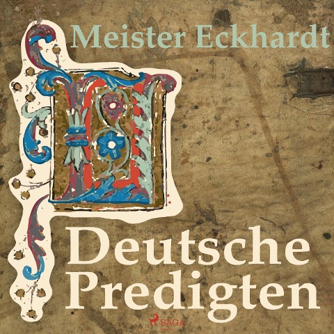 Deutsche Predigten (Ungekürzt) - Meister Eckhardt